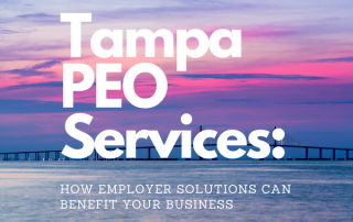 Tampa PEO Services: How Employer Solutions Can Benefit Your Business