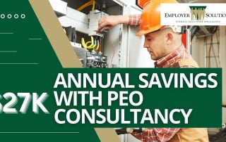 27k Annual Savings with PEO Consultancy: Case Study of a 30-Year-Old Electric Company